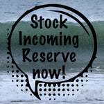 Stock Incoming - Reserve yours now